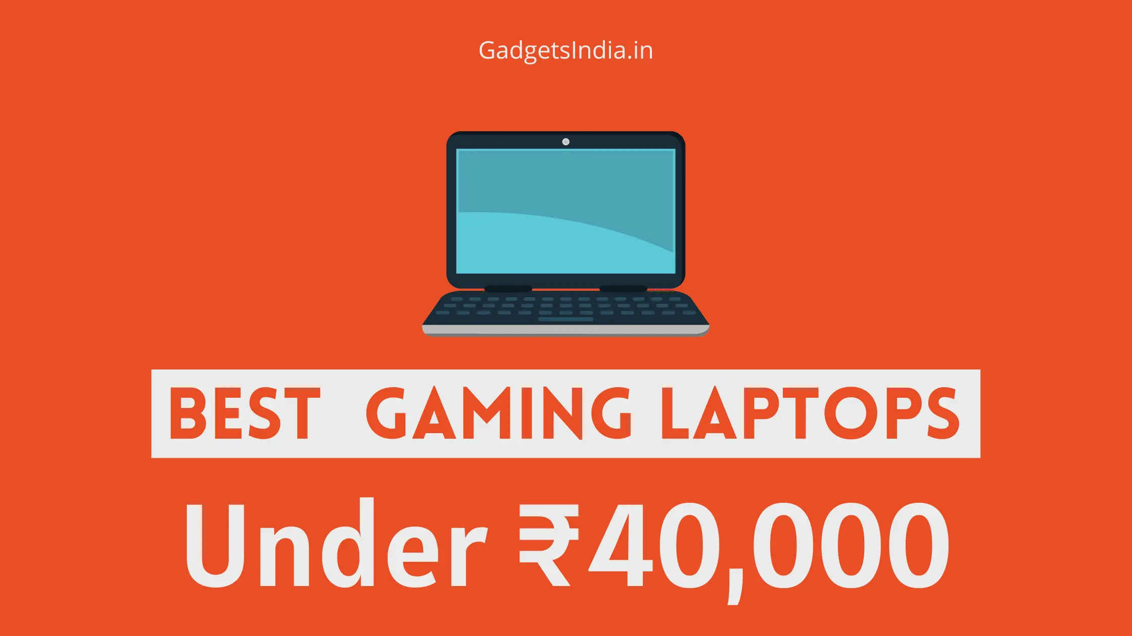 Best Gaming Laptops under 40000
